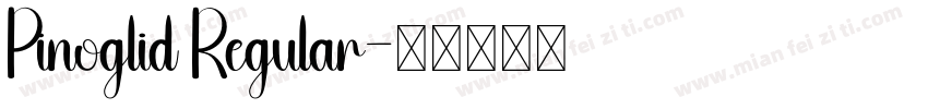 Pinoglid Regular字体转换